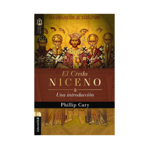 El Credo Niceno: Una introducción