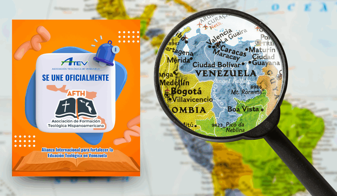 Asociación Teológica de Venezuela (ATEV) se une oficialmente a la Asociación de Formación Teológica Hispanoamericana (AFTH)