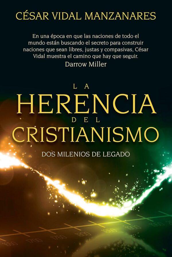 81t1U5cmYBL._SL1500_ (1) La herencia del cristianismo: Dos Milenios De Legado